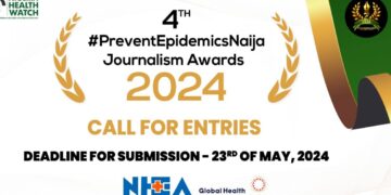 Nigeria Health Watch announces #PreventEpidemicsNaija Journalism Awards 2023/2024. Nominations are now open!